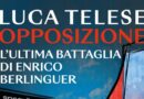 Presentazione del libro “Opposizione, l’ultima battaglia di Enrico Berlinguer”